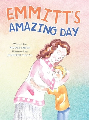 Emmitt's Amazing Day by Smith, Nicole