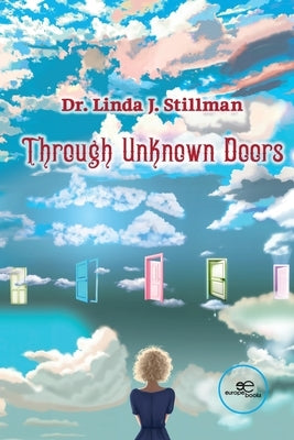 Through Unknown Doors by Stillman, Linda J.