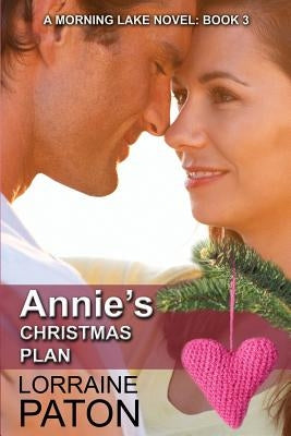 Annie's Christmas Plan by Paton, Lorraine