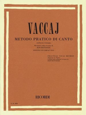 Practical Vocal Method (Vaccai) - High Voice: Soprano/Tenor - Book/CD by Vaccai, N.