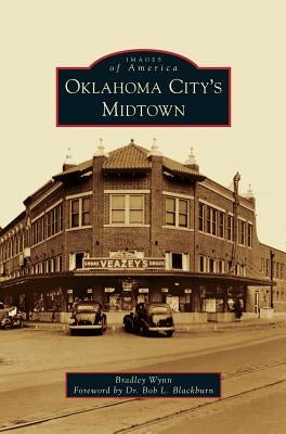 Oklahoma City's Midtown by Wynn, Bradley
