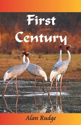 First Century by Rudge, Alan
