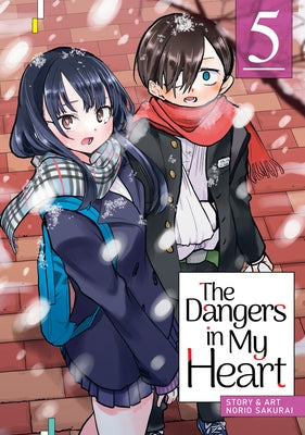 The Dangers in My Heart Vol. 5 by Sakurai, Norio