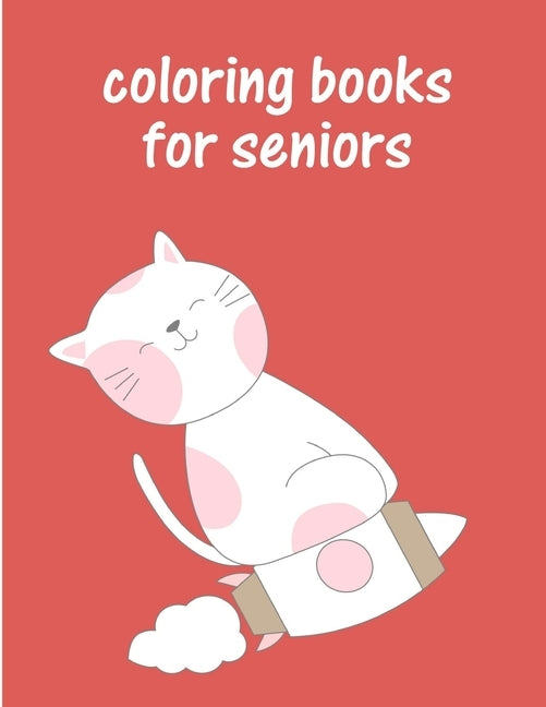 Coloring Books For Seniors: The Best Relaxing Colouring Book For Boys Girls Adults by Mimo, J. K.