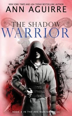 The Shadow Warrior by Aguirre, Ann