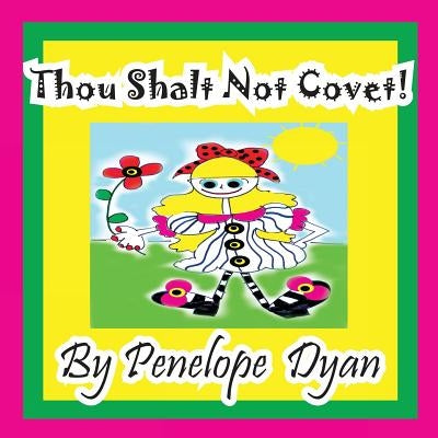 Thou Shalt Not Covet! by Dyan, Penelope