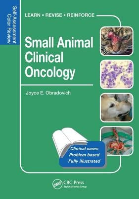 Small Animal Clinical Oncology: Self-Assessment Color Review by Obradovich DVM Dacvim, Joyce E.