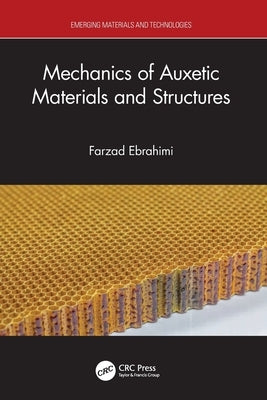 Mechanics of Auxetic Materials and Structures by Ebrahimi, Farzad