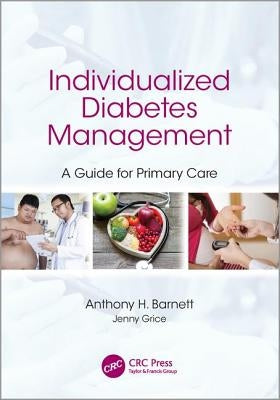 Individualized Diabetes Management: A Guide for Primary Care by Barnett, Anthony