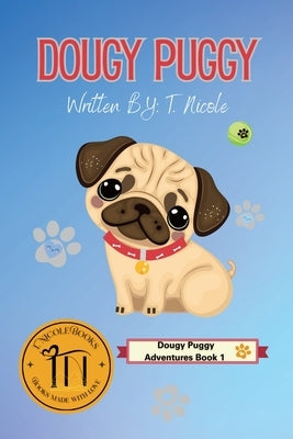 Dougy Puggy by Nicole, T.