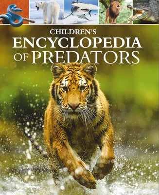 Children's Encyclopedia of Predators by Woolf, Alex
