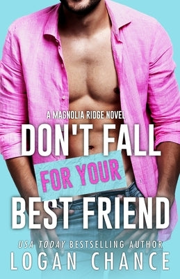 Don't Fall For Your Best Friend by Lit, Lilypad