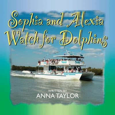 Sophia and Alexia Watch for Dolphins by Taylor, Anna