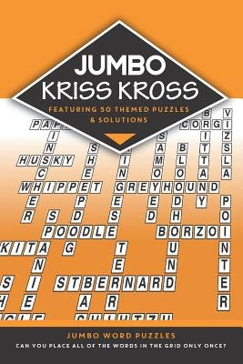 Jumbo Kriss Kross: 50 Themed Jumbo Puzzles by Media, Clarity