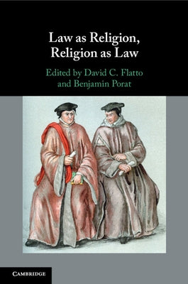 Law as Religion, Religion as Law by Flatto, David C.