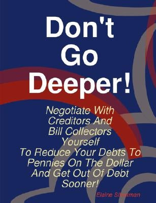 Don't Go Deeper! by Silverman, Elaine