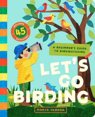 Let's Go Birding!: An Interactive Beginner's Guide to Birdwatching (with 45 Activities!) by Hernon, Montamonaco