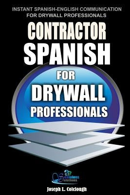 Contractor Spanish: For Drywall Professionals by Colclough, Joseph L.