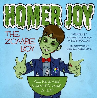 Homer Joy: The Zombie Boy by Huffman, Michael