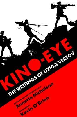 Kino-Eye by Vertov, Dziga