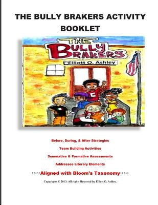 The Bully Brakers Activity Booklet by Ashley, Elliott O'Shea