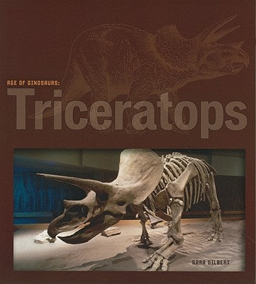 Triceratops by Gilbert, Sara
