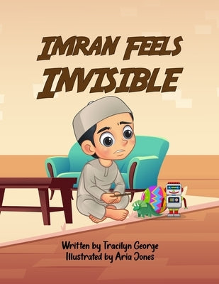 Imran Feels Invisible by George, Tracilyn