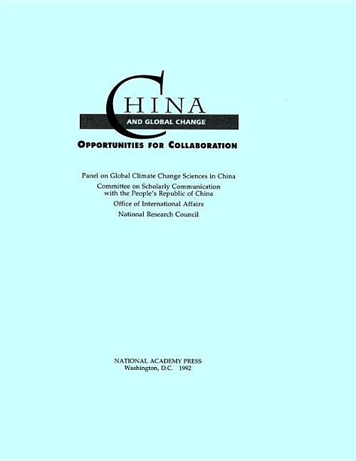 China and Global Change: Opportunities for Collaboration by National Research Council