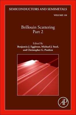 Brillouin Scattering Part 2: Volume 110 by Eggleton, Benjamin J.