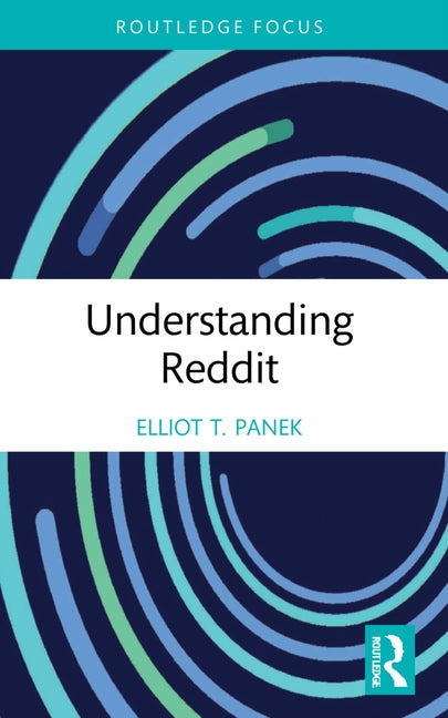 Understanding Reddit by T. Panek, Elliot