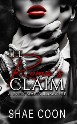 The Roma's Claim by Coon, Shae