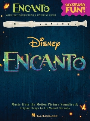 Encanto: Music from the Motion Picture Soundtrack Arranged for Recorder by Miranda, Lin-Manuel