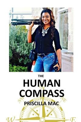 The Human Compass by Mac, Priscilla
