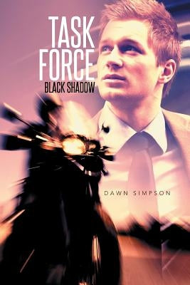 Task Force Black Shadow by Simpson, Dawn