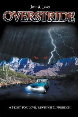 Overstride by Casey, John A.