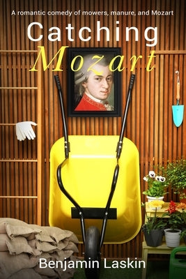 Catching Mozart by Laskin, Benjamin