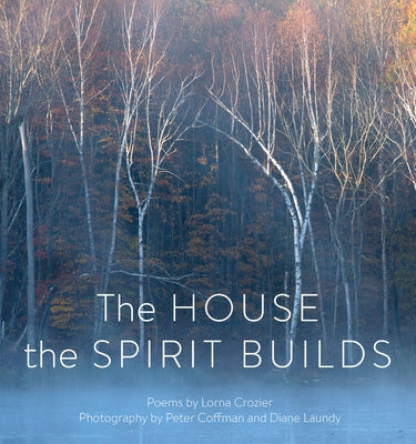 The House the Spirit Builds by Crozier, Lorna