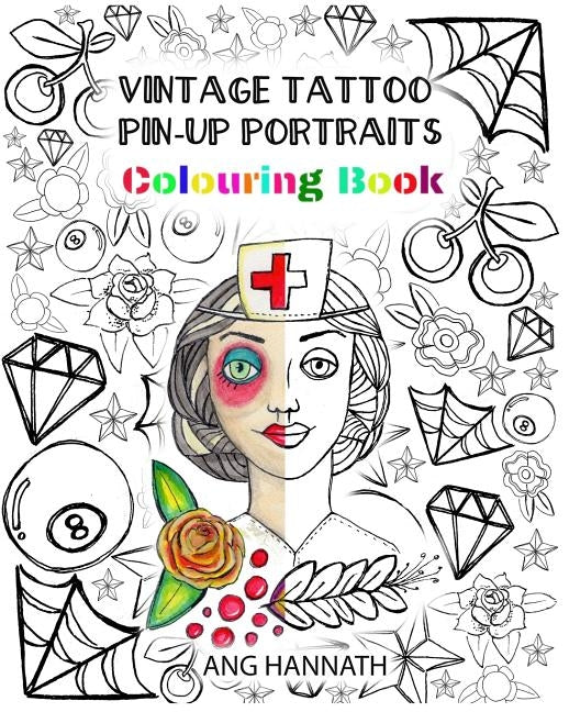 Vintage Tattoo Pinup Portraits Colouring Book by Hannath, Ang