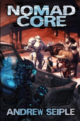 Nomad Core by Lyons, Beth