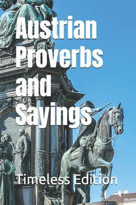 Austrian Proverbs and Sayings by Edition, Timeless