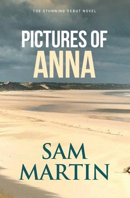 Pictures of Anna by Martin, Sam