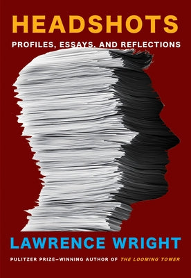 Headshots: Profiles, Essays, and Reflections by Wright, Lawrence