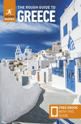 The Rough Guide to Greece: Travel Guide with eBook by Guides, Rough