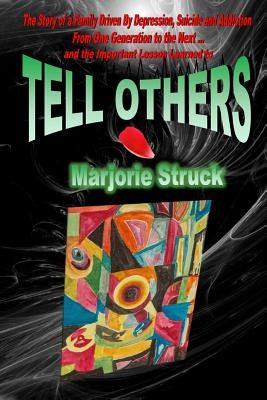 Tell Others by Struck, Marjorie