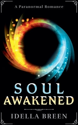 Soul Awakened by Breen, Idella
