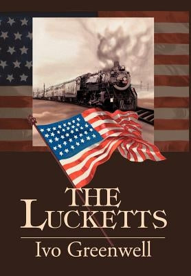 The Lucketts by Greenwell, Ivo R.