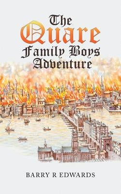 The Quare Family Boys Adventure by Edwards, Barry R.