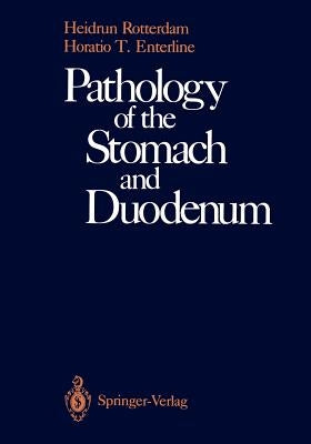 Pathology of the Stomach and Duodenum by Sommers, Sheldon C.