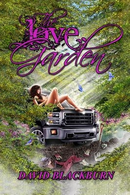 The Love Garden by Blackburn, David