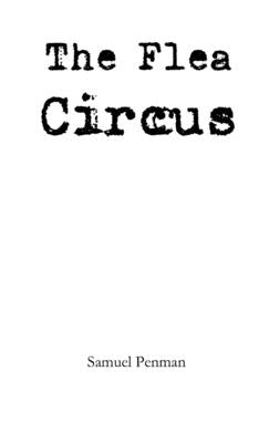 The Flea Circus by Penman, Samuel